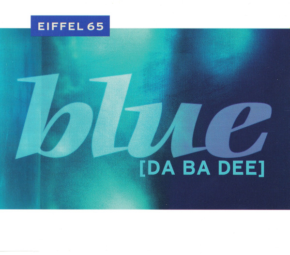 Eiffel 65 - Blue [Da Ba Dee] (Blue Ice Pop Radio Edit)
