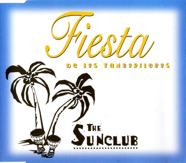 The Sunclub - Fiesta De Los Tamborileros (Space Frog's Hot Chillie Edit)