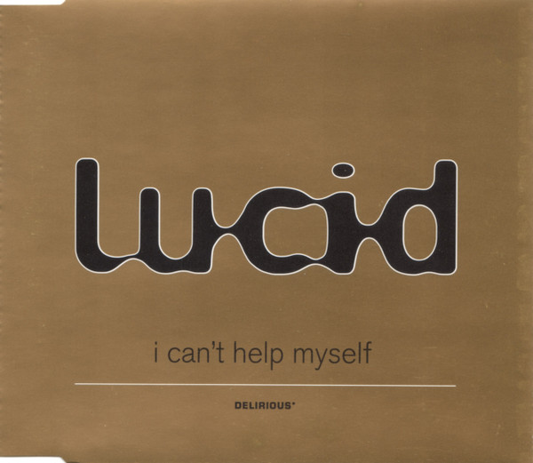 Lucid - I Can't Help Myself (Radio Edit)