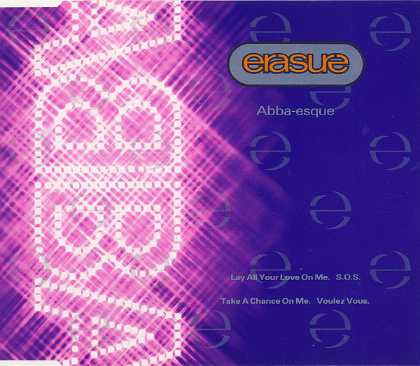 Erasure - Lay All Your Love On Me