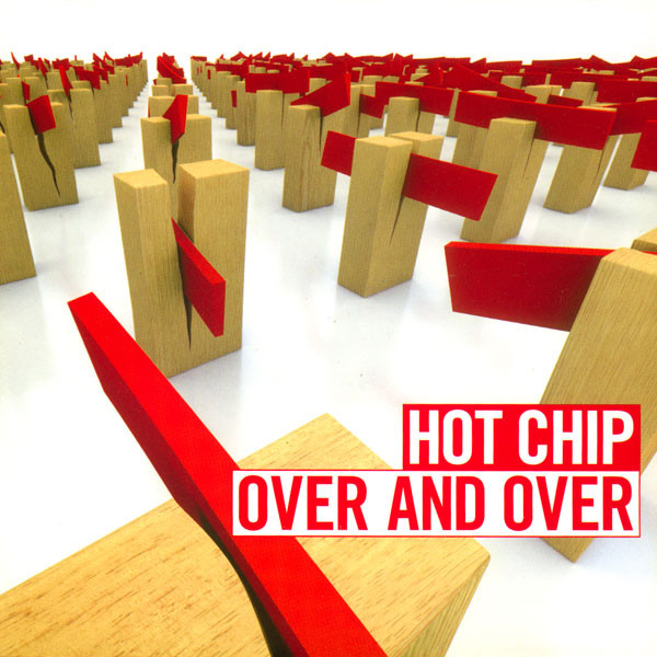 Hot Chip - Over And Over
