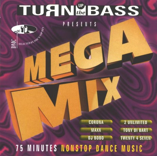 Turn Up The Bass Mega Mix - Turn Up The Bass Mega Mix
