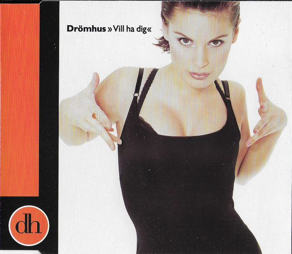 Drömhus - Vill Ha Dig