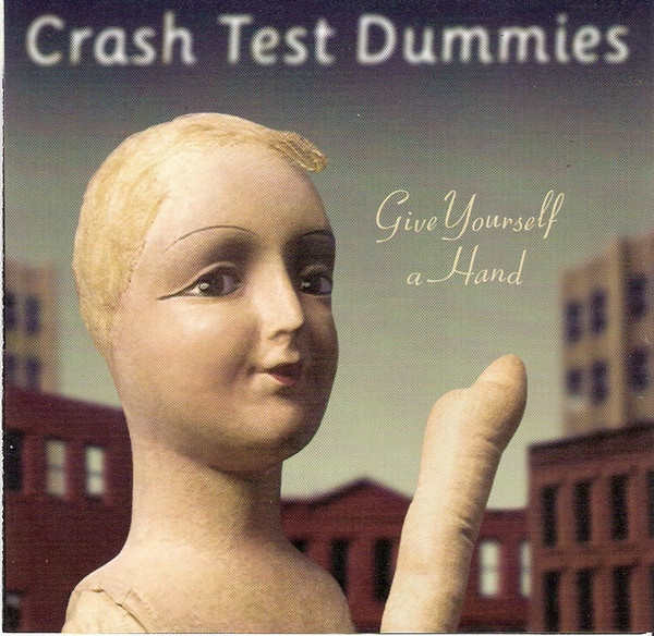 Crash Test Dummies - A Cigarette Is All You Get