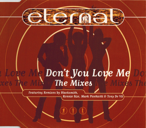 Eternal - Don't You Love Me (Ronnie Size Mix)