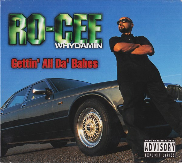Ro-Cee Whydamin - Gettin' All Da' Babes (Remixed Club Version)