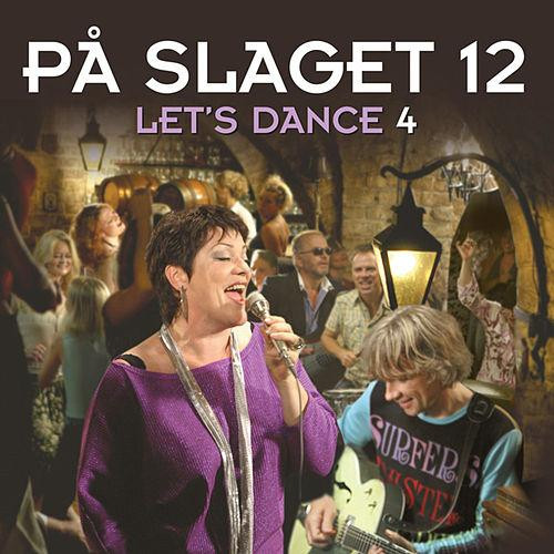 På Slaget 12 - If You Can't Give Me Love
