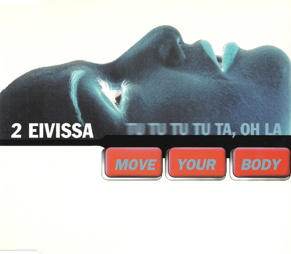 2 Eivissa - Move Your Body (Tu Tu Tu Tu Ta, Oh La) (Reggae Mix)