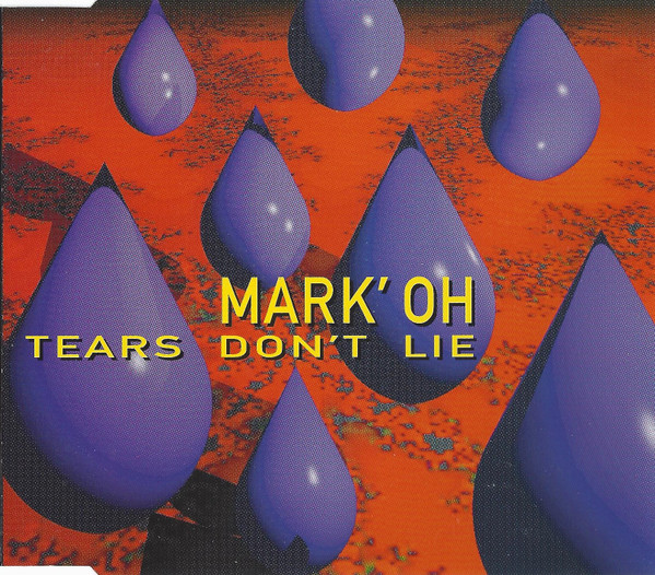 Mark' Oh - Tears Don't Lie (Shortmix)