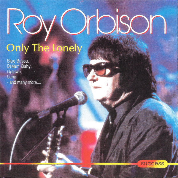 Roy Orbison - Dream Baby
