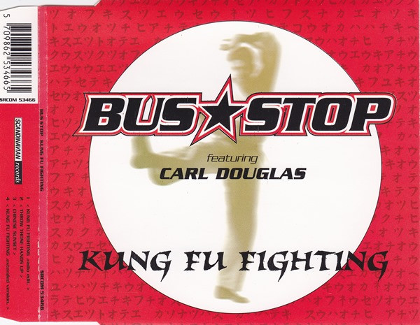 Bus Stop Featuring Carl Douglas - Kung Fu Fighting (Extended Version)