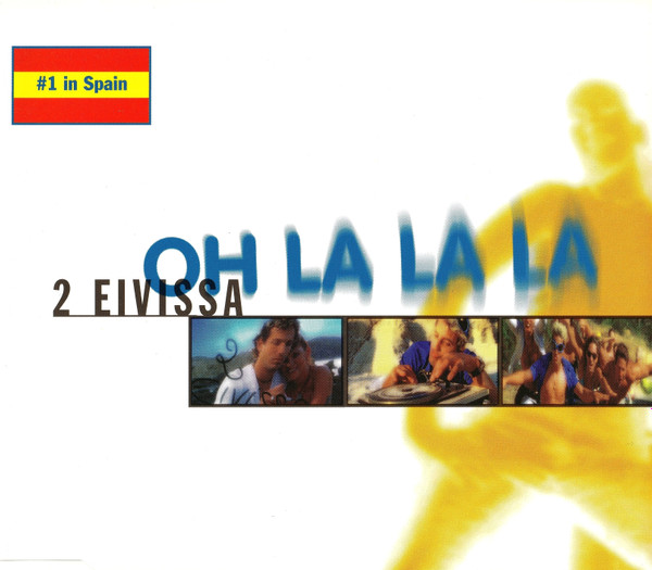 2 Eivissa - Oh La La La (Salinas Mix)