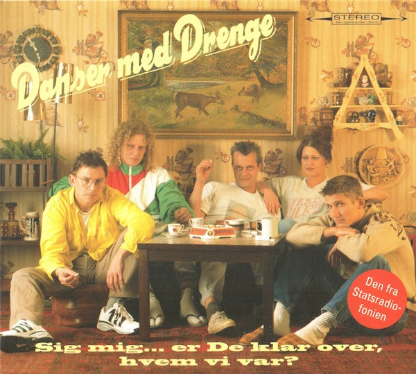 Danser med Drenge - Hvad Er Det Vi Venter Paa?