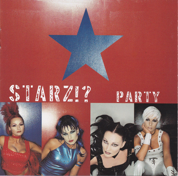 Starz!? - Girls They Like To Party