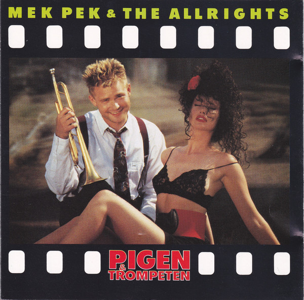 Mek Pek & The Allrights - Min Baby, Hun Er Udenlandsk