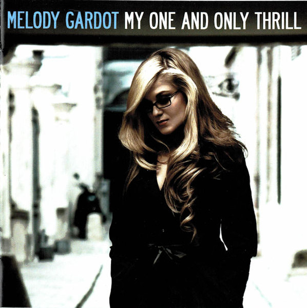 Melody Gardot - My One And Only Thrill
