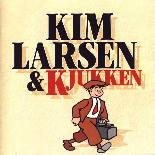 Kim Larsen & Kjukken - Hittebarn