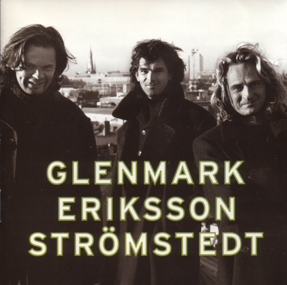 Glenmark Eriksson Strömstedt - Nåt Som Går