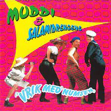 Muddi & Salamidrengene - Hvem Har Tisset På Din Sukkermad?
